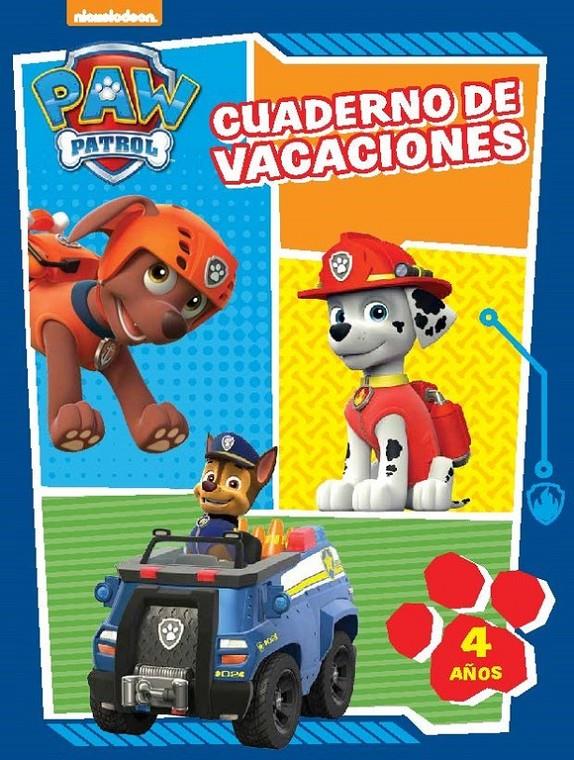 CUADERNO DE VACACIONES. 4 AÑOS (PAW PATROL. CUADERNOS DE VACACIONES) | 9788437201061 | NICKELODEON | Llibreria La Font de Mimir - Llibreria online Barcelona - Comprar llibres català i castellà