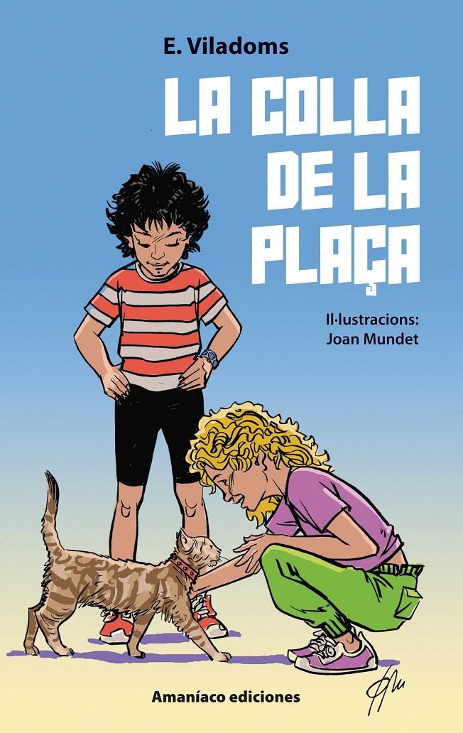 LA COLLA DE LA PLAÇA | 9788412937381 | VILADOMS, E. | Llibreria La Font de Mimir - Llibreria online Barcelona - Comprar llibres català i castellà