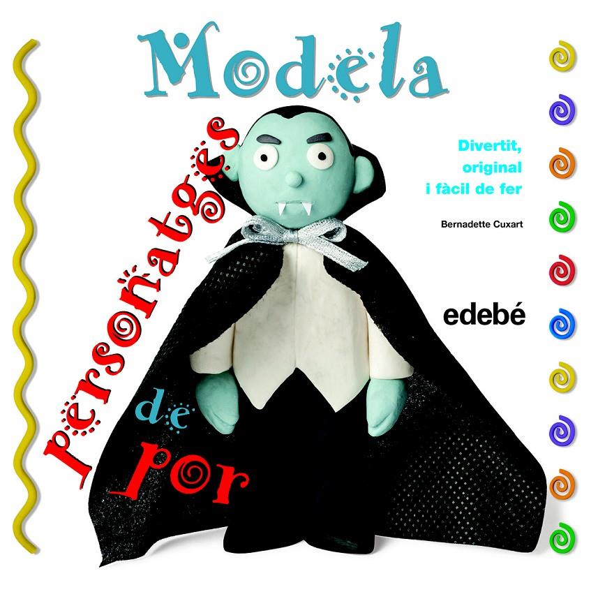 MODELA PERSONATGES DE POR | 9788468311647 | CUXART PICART, BERNADETTE | Llibreria La Font de Mimir - Llibreria online Barcelona - Comprar llibres català i castellà
