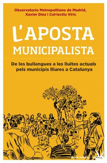 L'APOSTA MUNICIPALISTA | 9788492559619 | OBSERVATORIO METROPOLITANO DE MADRID/DIEZ RODRÍGUEZ, XAVIER/COL·LECTIU VÍRIC | Llibreria La Font de Mimir - Llibreria online Barcelona - Comprar llibres català i castellà