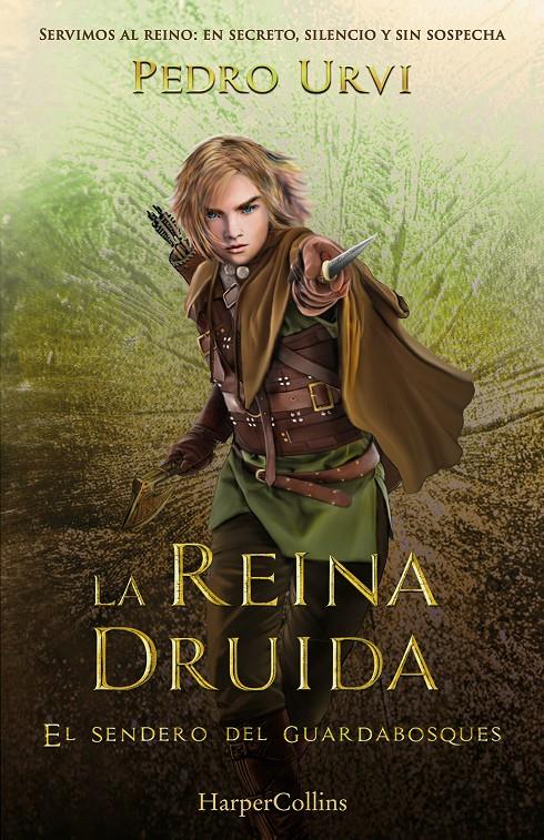 LA REINA DRUIDA (EL SENDERO DEL GUARDABOSQUES, LIBRO 16) | 9788410643642 | URVI, PEDRO | Llibreria La Font de Mimir - Llibreria online Barcelona - Comprar llibres català i castellà