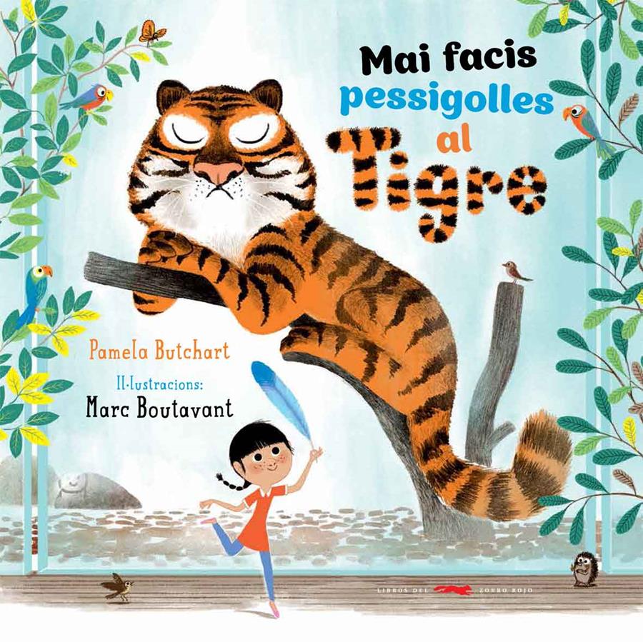MAI FACIS PESSIGOLLES AL TIGRE | 9788494570971 | BUTCHART, PAMELA | Llibreria La Font de Mimir - Llibreria online Barcelona - Comprar llibres català i castellà