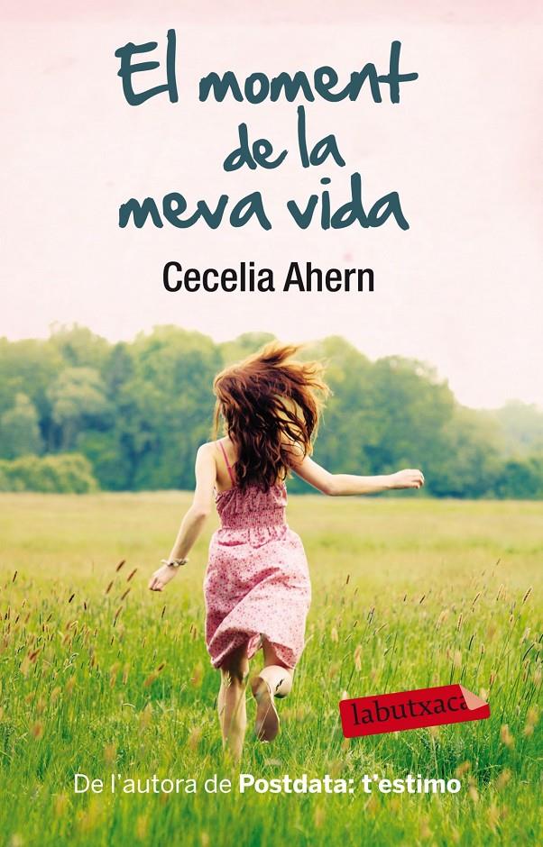 EL MOMENT DE LA MEVA VIDA | 9788499306827 | AHERN, CECELIA | Llibreria La Font de Mimir - Llibreria online Barcelona - Comprar llibres català i castellà