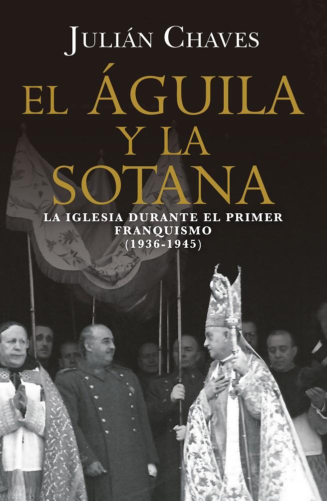 EL ÁGUILA Y LA SOTANA | 9791387592776 | CHAVES, JULIÁN | Llibreria La Font de Mimir - Llibreria online Barcelona - Comprar llibres català i castellà