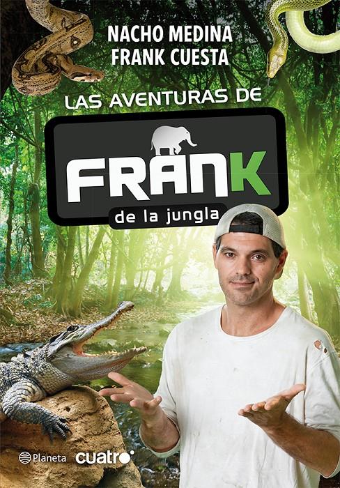 FRANK DE LA JUNGLA | 9788408009597 | MEDINA/CUESTA | Llibreria La Font de Mimir - Llibreria online Barcelona - Comprar llibres català i castellà