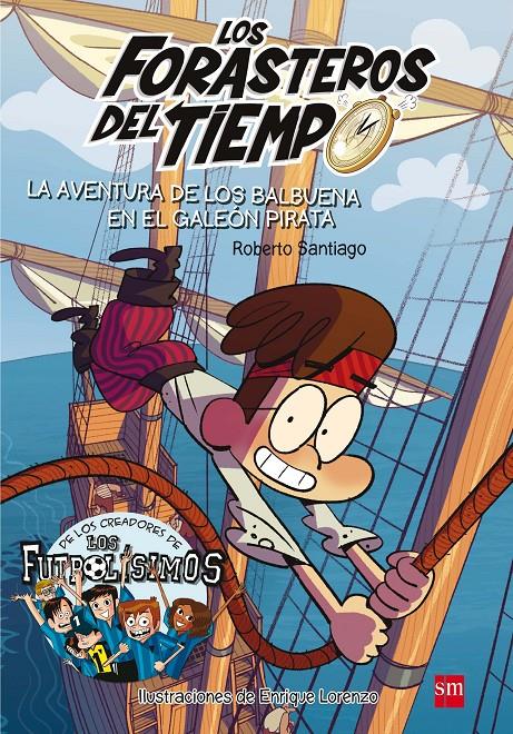 FDT.4 LA AVENT.DE LOS BALBUENA EN EL GA | 9788467523201 | SANTIAGO, ROBERTO | Llibreria La Font de Mimir - Llibreria online Barcelona - Comprar llibres català i castellà