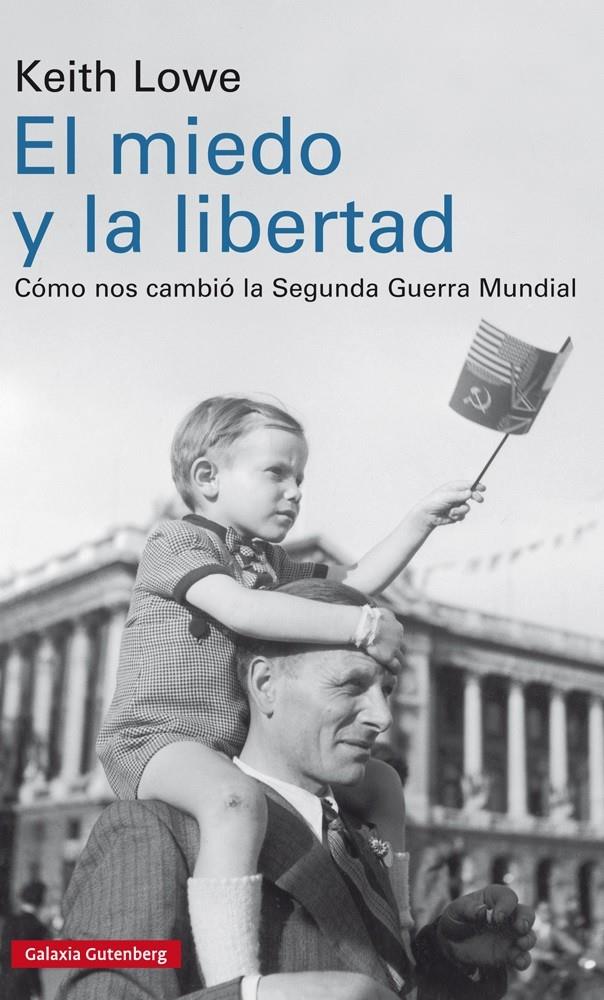 EL MIEDO Y LA LIBERTAD | 9788417088200 | LOWE, KEITH | Llibreria La Font de Mimir - Llibreria online Barcelona - Comprar llibres català i castellà