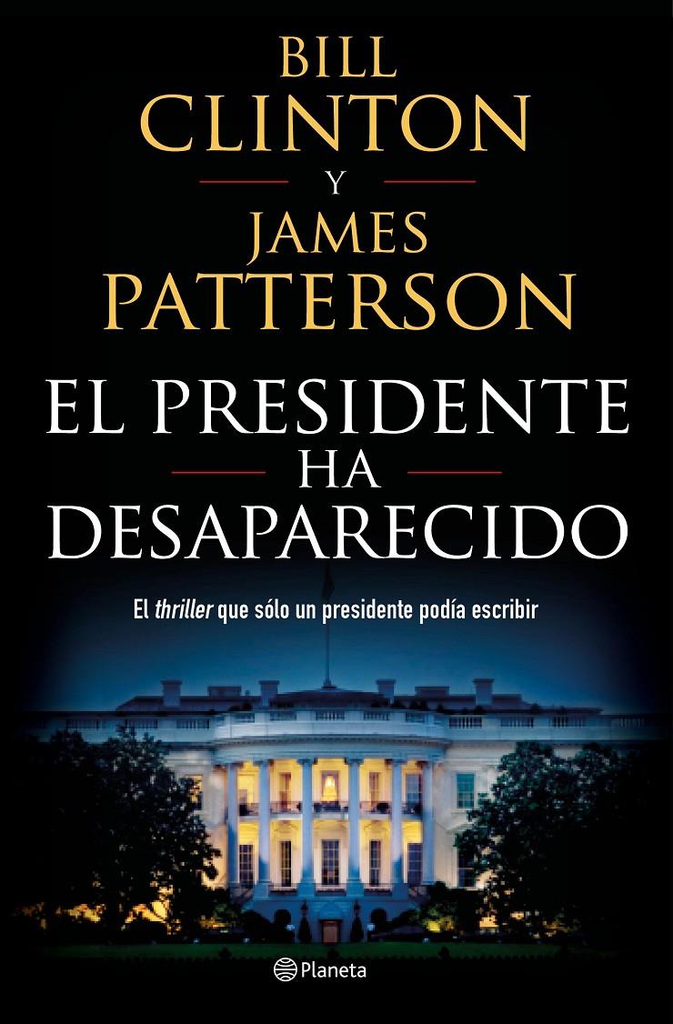 EL PRESIDENTE HA DESAPARECIDO | 9788408190301 | PATTERSON, JAMES/CLINTON, BILL | Llibreria La Font de Mimir - Llibreria online Barcelona - Comprar llibres català i castellà