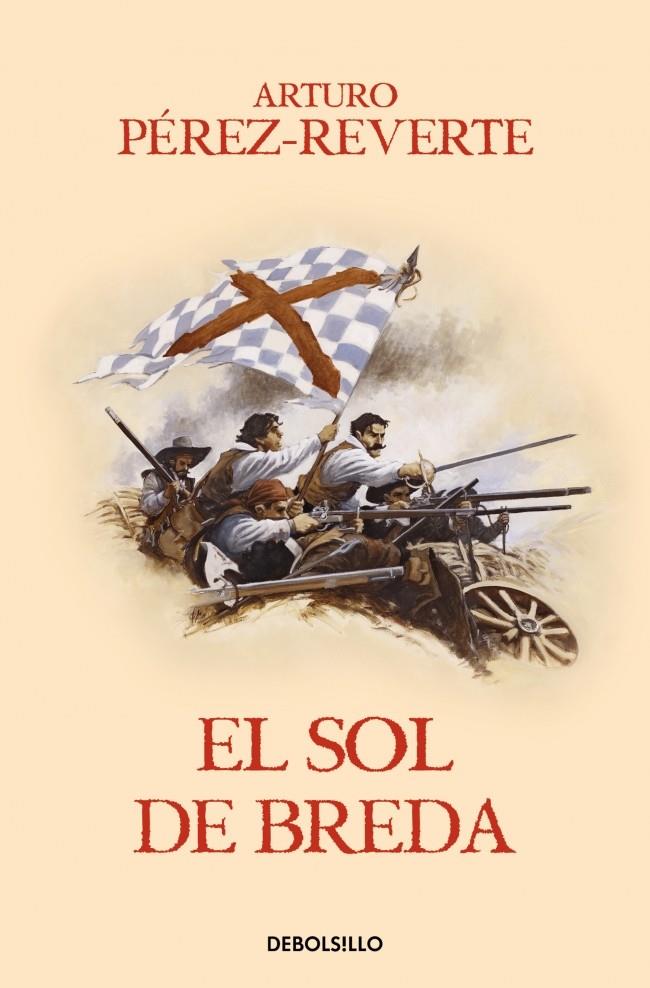 EL SOL DE BREDA (LAS AVENTURAS DEL CAPITÁN ALATRISTE 3) | 9788466329163 | PÉREZ-REVERTE, ARTURO | Llibreria La Font de Mimir - Llibreria online Barcelona - Comprar llibres català i castellà