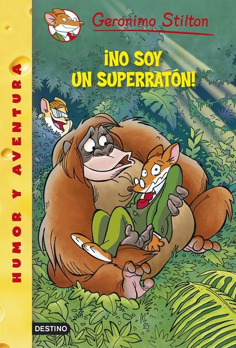 NO SOY UN SUPERRATON | 9788408122395 | GERONIMO STILTON | Llibreria La Font de Mimir - Llibreria online Barcelona - Comprar llibres català i castellà