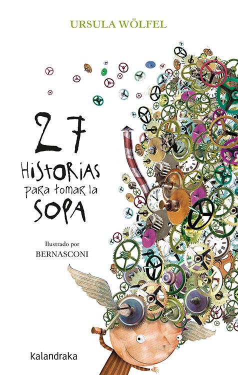 27 HISTORIAS PARA TOMAR LA SOPA | 9788484644958 | WÖLFEL, URSULA | Llibreria La Font de Mimir - Llibreria online Barcelona - Comprar llibres català i castellà