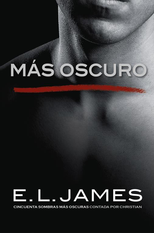 MÁS OSCURO («CINCUENTA SOMBRAS» CONTADA POR CHRISTIAN GREY 2) | 9788425356223 | E.L. JAMES | Llibreria La Font de Mimir - Llibreria online Barcelona - Comprar llibres català i castellà