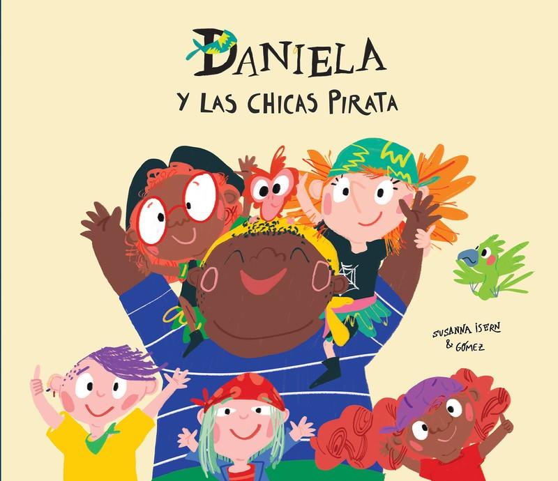 DANIELA Y LAS CHICAS PIRATA | 9788417673260 | ISERN, SUSANNA | Llibreria La Font de Mimir - Llibreria online Barcelona - Comprar llibres català i castellà