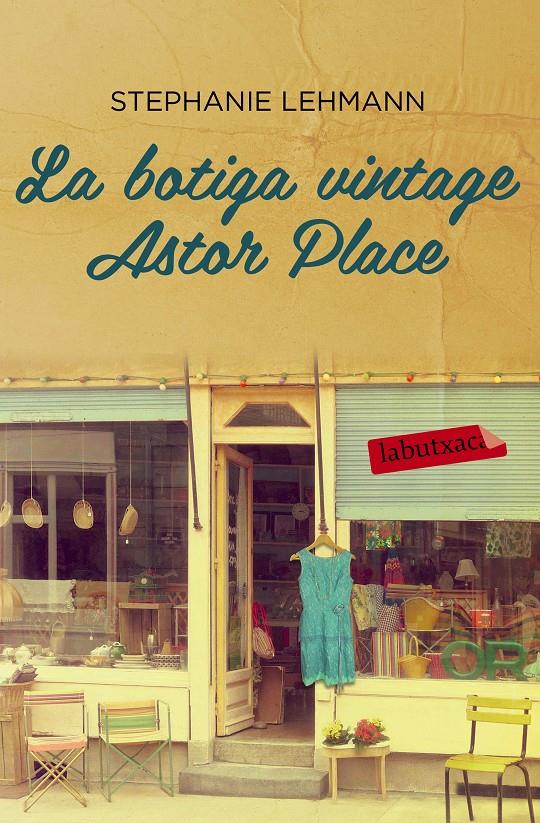 LA BOTIGA VINTAGE ASTOR PLACE | 9788416334018 | STEPHANIE LEHMANN | Llibreria La Font de Mimir - Llibreria online Barcelona - Comprar llibres català i castellà