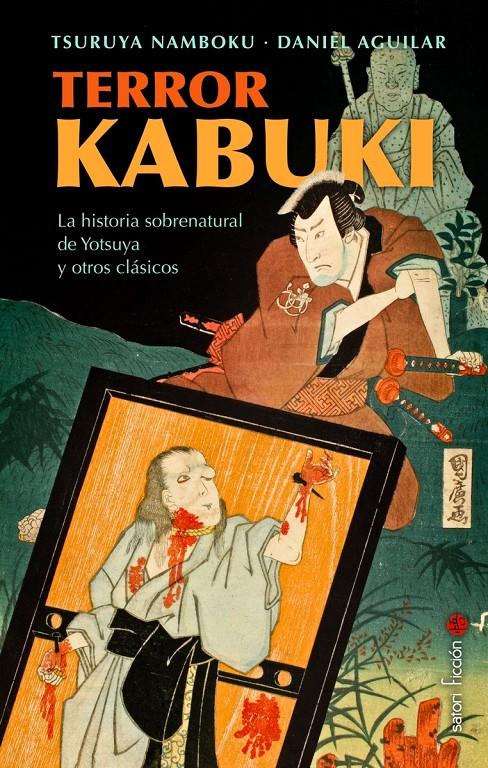 TERROR KABUKI | 9788419035622 | AGUILAR, DANIEL / NAMBOKU IV, TSURUYA | Llibreria La Font de Mimir - Llibreria online Barcelona - Comprar llibres català i castellà