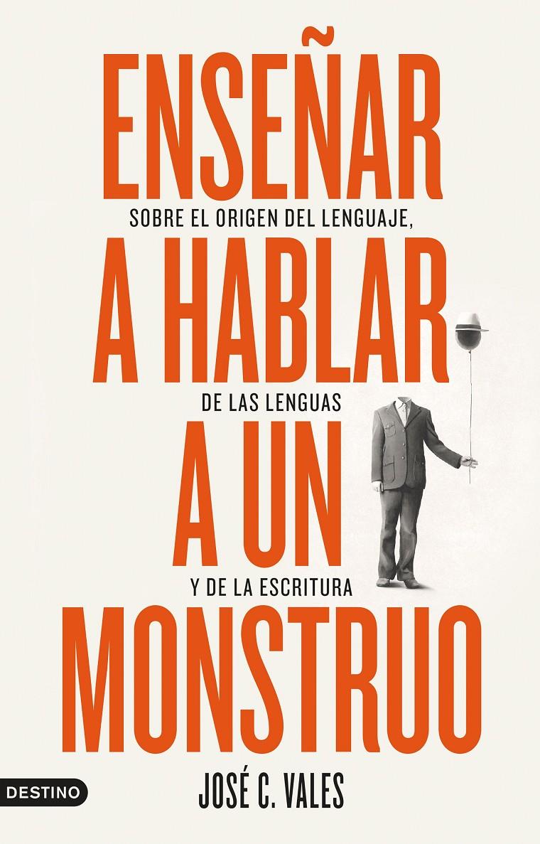 ENSEÑAR A HABLAR A UN MONSTRUO | 9788423361892 | VALES, JOSÉ C. | Llibreria La Font de Mimir - Llibreria online Barcelona - Comprar llibres català i castellà