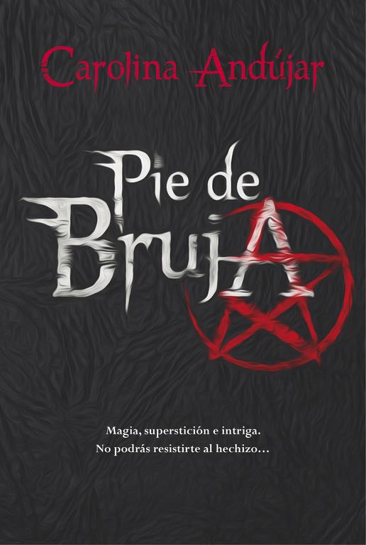 PIE DE BRUJA | 9788490434130 | ANDUJAR,CAROLINA | Llibreria La Font de Mimir - Llibreria online Barcelona - Comprar llibres català i castellà
