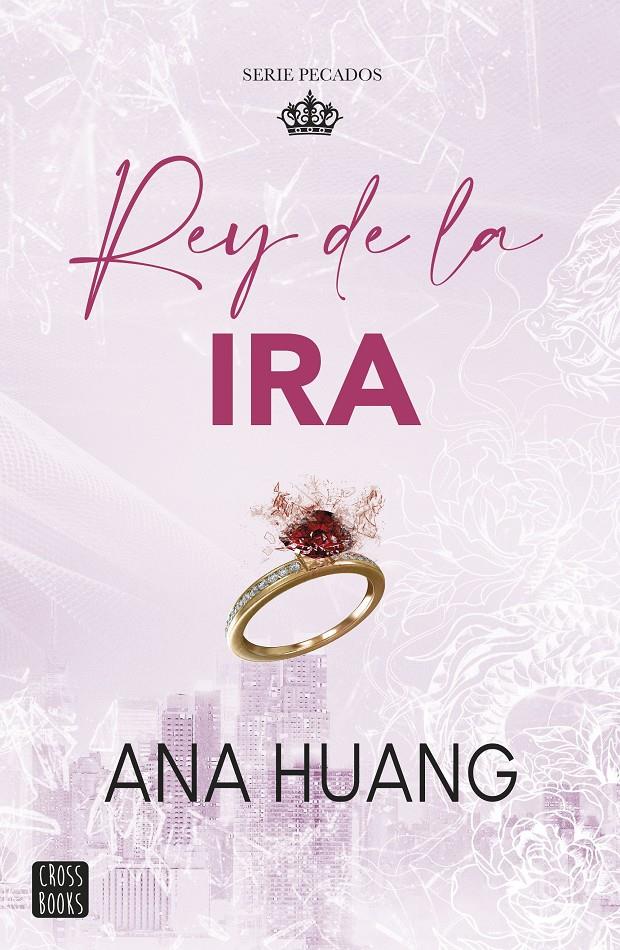 PECADOS 1. REY DE LA IRA | 9788408288725 | HUANG, ANA | Llibreria La Font de Mimir - Llibreria online Barcelona - Comprar llibres català i castellà