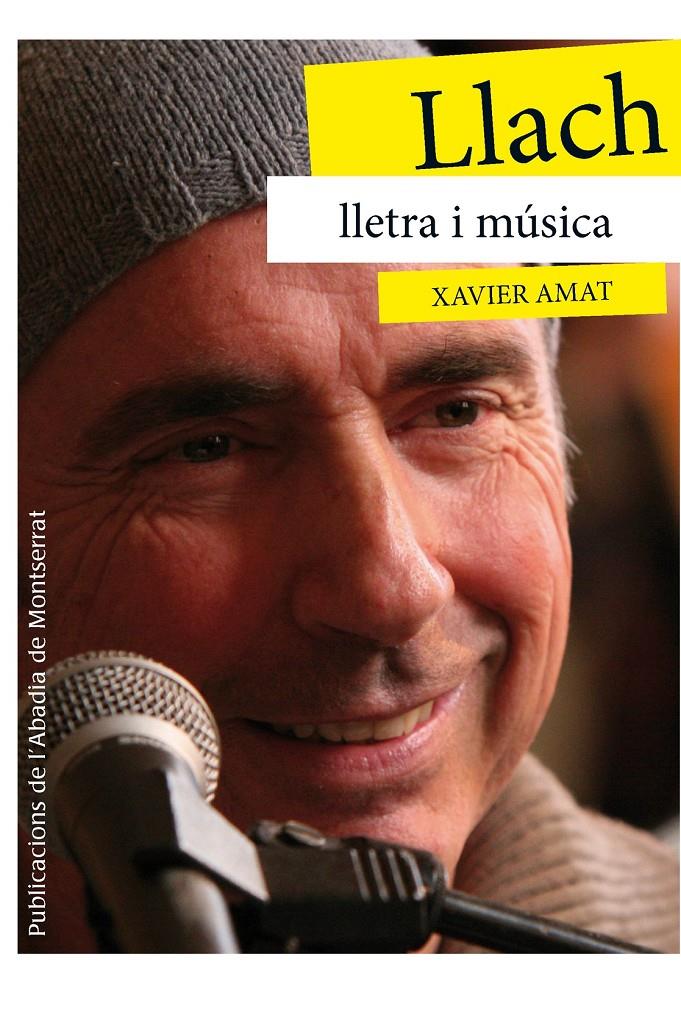 LLACH, LLETRA I MÚSICA | 9788498836974 | AMAT, XAVIER | Llibreria La Font de Mimir - Llibreria online Barcelona - Comprar llibres català i castellà