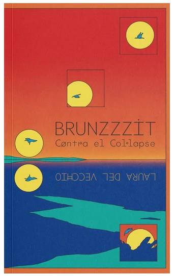BRUNZZZIT | 9788412684575 | DEL VECCHIO, LAURA | Llibreria La Font de Mimir - Llibreria online Barcelona - Comprar llibres català i castellà