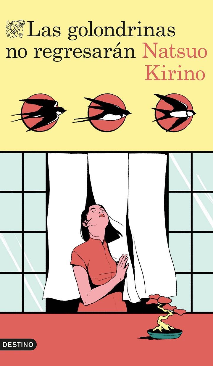 LAS GOLONDRINAS NO REGRESARÁN | 9788423370405 | KIRINO, NATSUO | Llibreria La Font de Mimir - Llibreria online Barcelona - Comprar llibres català i castellà