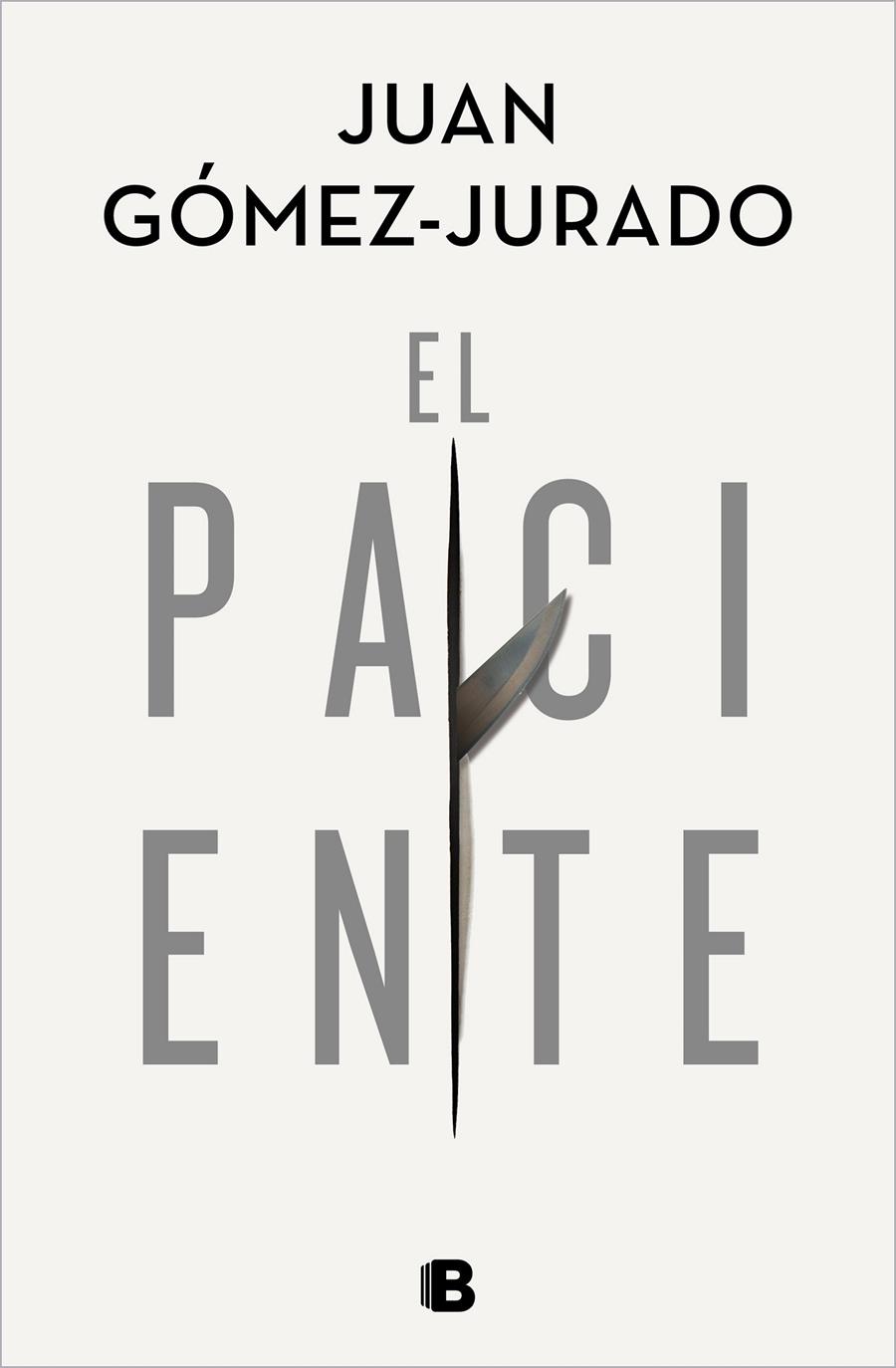 EL PACIENTE | 9788466668552 | GÓMEZ-JURADO, JUAN | Llibreria La Font de Mimir - Llibreria online Barcelona - Comprar llibres català i castellà