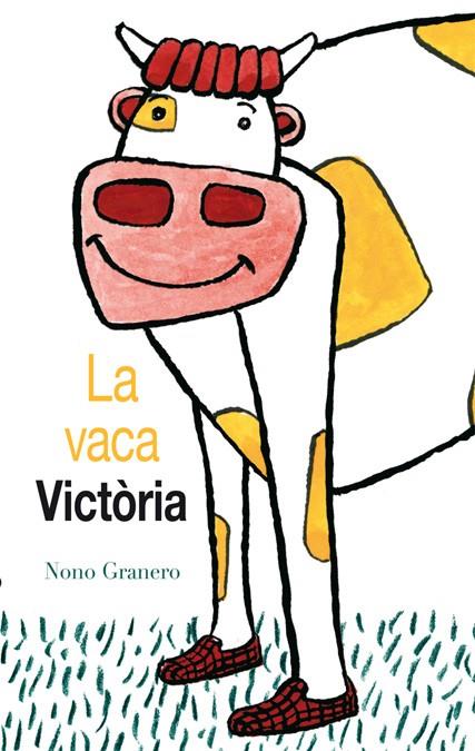 LA VACA VICTÒRIA | 9788494183171 | GRANERO MOYA, NONO | Llibreria La Font de Mimir - Llibreria online Barcelona - Comprar llibres català i castellà