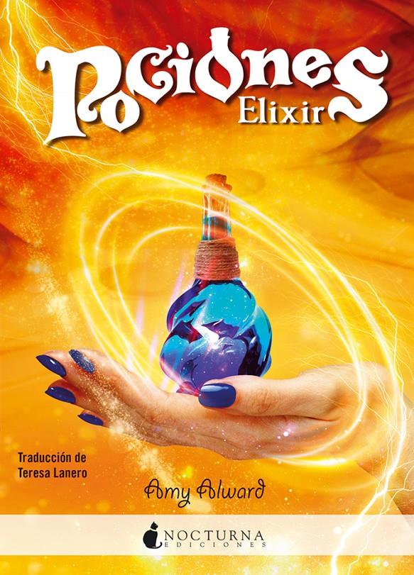 ELIXIR | 9788416858118 | ALWARD, AMY | Llibreria La Font de Mimir - Llibreria online Barcelona - Comprar llibres català i castellà