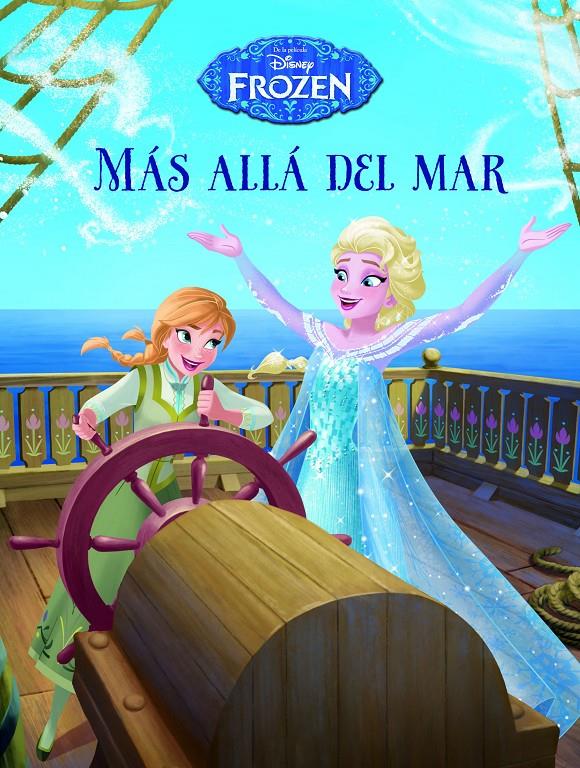 FROZEN. MÁS ALLÁ DEL MAR | 9788499516639 | DISNEY | Llibreria La Font de Mimir - Llibreria online Barcelona - Comprar llibres català i castellà