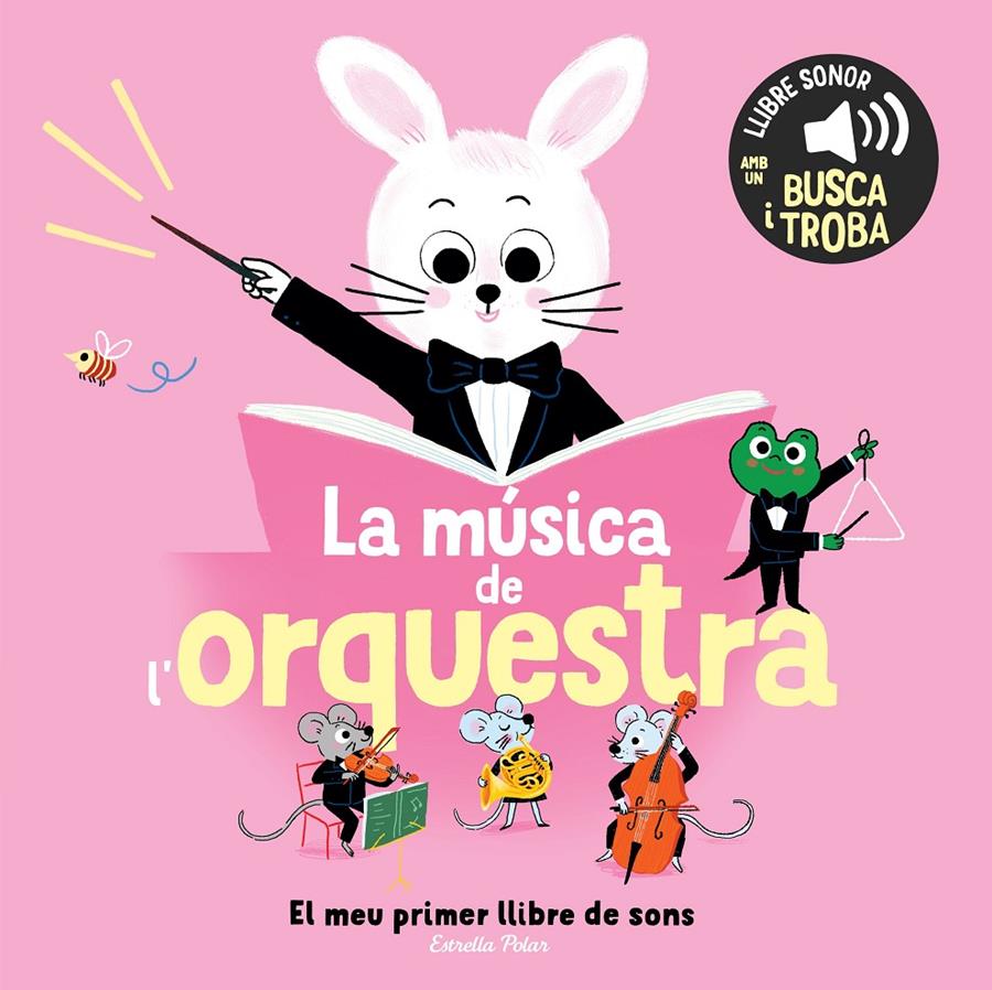 LA MÚSICA DE L'ORQUESTRA. EL MEU PRIMER LLIBRE DE SONS | 9791387519896 | ROEDERER, CHARLOTTE | Llibreria La Font de Mimir - Llibreria online Barcelona - Comprar llibres català i castellà