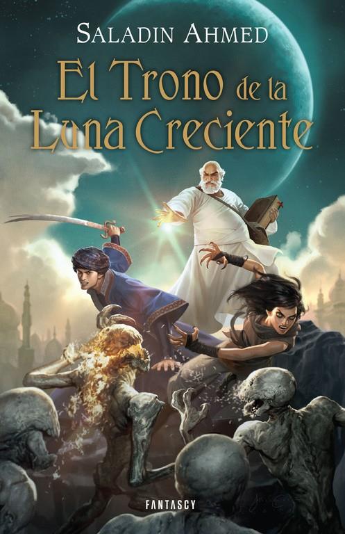 EL TRONO DE LA LUNA CRECIENTE | 9788415831198 | AHMED,SALADIN | Llibreria La Font de Mimir - Llibreria online Barcelona - Comprar llibres català i castellà