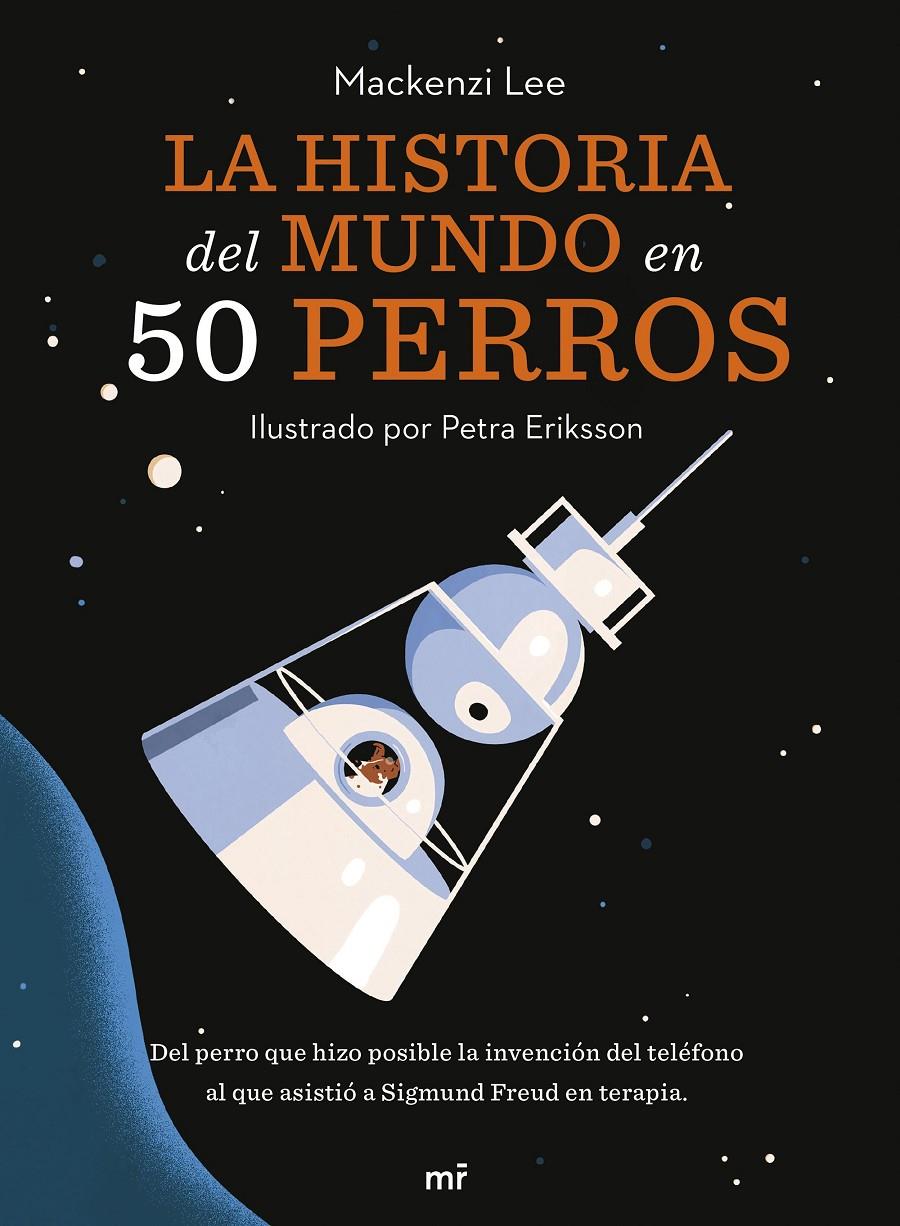 LA HISTORIA DEL MUNDO EN 50 PERROS | 9788427049727 | VAN ENGELENHOVEN, MACKENZI | Llibreria La Font de Mimir - Llibreria online Barcelona - Comprar llibres català i castellà