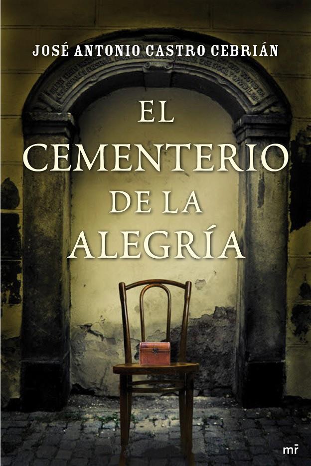 EL CEMENTERIO DE LA ALEGRIA | 9788427038882 | JOSE ANTONIO CASTRO CEBRIAN | Llibreria La Font de Mimir - Llibreria online Barcelona - Comprar llibres català i castellà