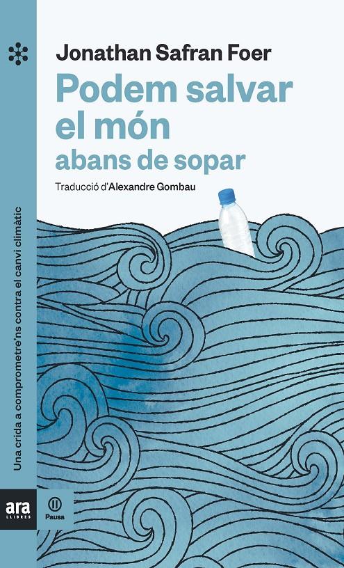 PODEM SALVAR EL MÓN ABANS DE SOPAR | 9788417804121 | SAFRAN FOER, JONATHAN | Llibreria La Font de Mimir - Llibreria online Barcelona - Comprar llibres català i castellà