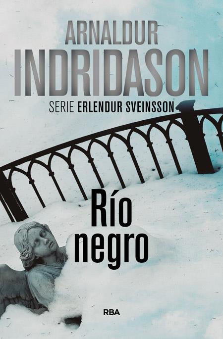 RIO NEGRO | 9788490560969 | INDRIDASON , ARNALDUR | Llibreria La Font de Mimir - Llibreria online Barcelona - Comprar llibres català i castellà