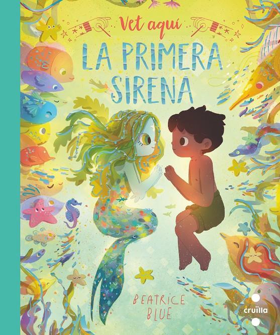 VET AQUÍ LA PRIMERA SIRENA | 9788466149358 | BLUE, BEATRICE | Llibreria La Font de Mimir - Llibreria online Barcelona - Comprar llibres català i castellà