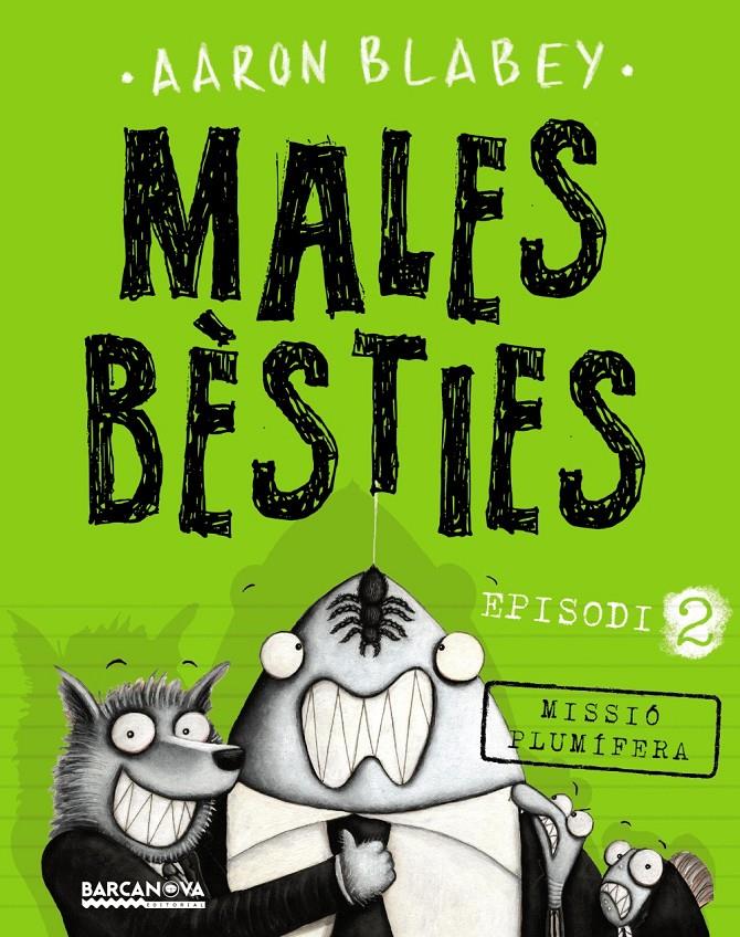 MALES BÈSTIES. EPISODI 2 | 9788448942977 | BLABEY, AARON | Llibreria La Font de Mimir - Llibreria online Barcelona - Comprar llibres català i castellà