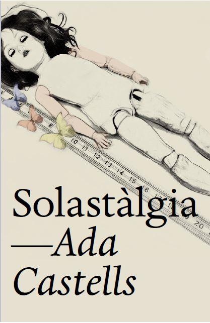 SOLASTÀLGIA | 9788412620146 | CASTELLS FERRER, ADA | Llibreria La Font de Mimir - Llibreria online Barcelona - Comprar llibres català i castellà