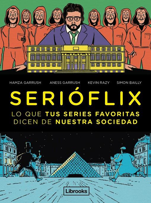 SERIÓFLIX | 9788412460742 | GARRUSH, HAMZA/GARRUSH, ANESS/RAZY, KEVIN/BAILLY, SIMON | Llibreria La Font de Mimir - Llibreria online Barcelona - Comprar llibres català i castellà