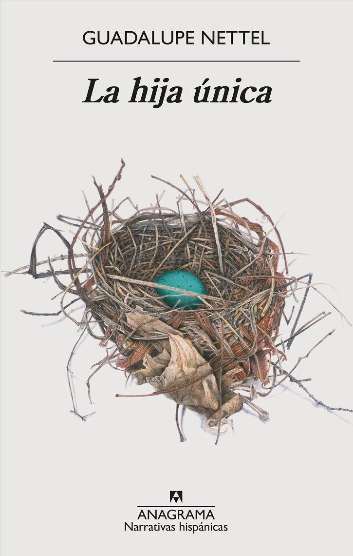 LA HIJA ÚNICA | 9788433999061 | NETTEL, GUADALUPE | Llibreria La Font de Mimir - Llibreria online Barcelona - Comprar llibres català i castellà