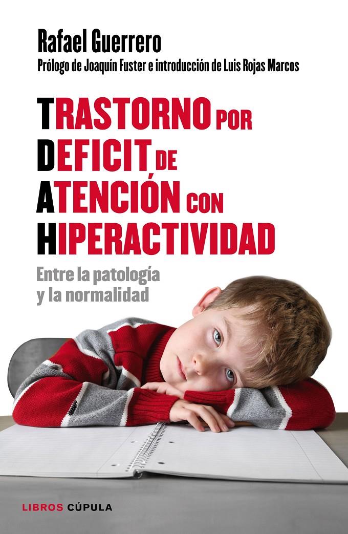 TRASTORNO POR DÉFICIT DE ATENCIÓN CON HIPERACTIVIDAD | 9788448022198 | RAFAEL GUERRERO | Llibreria La Font de Mimir - Llibreria online Barcelona - Comprar llibres català i castellà