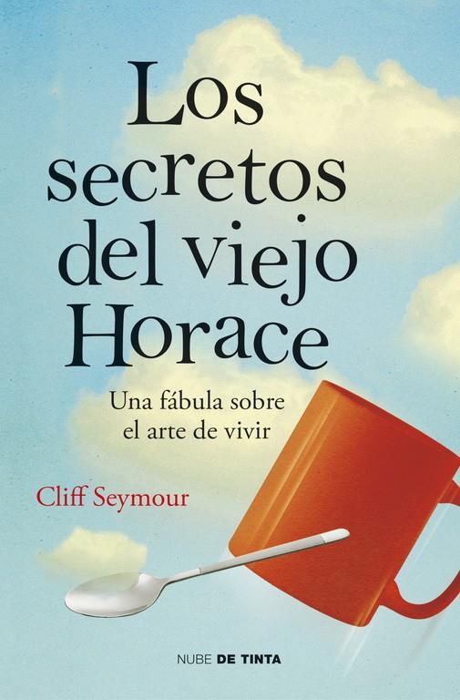 LOS SECRETOS DEL VIEJO HORACE | 9788415594574 | SEYMOUR,CLIFF | Llibreria La Font de Mimir - Llibreria online Barcelona - Comprar llibres català i castellà