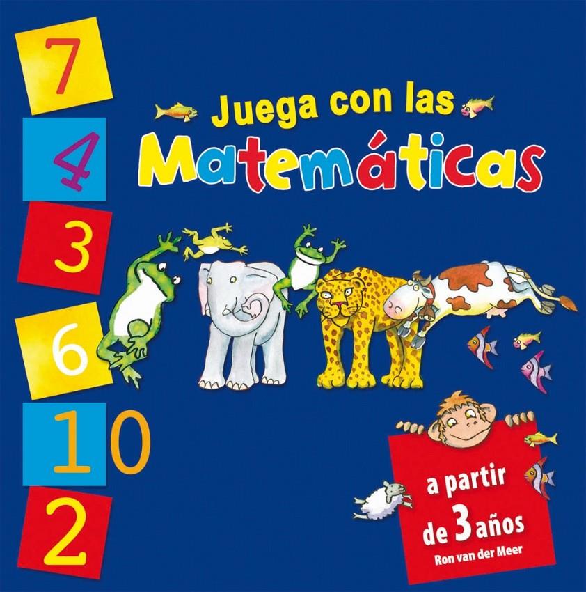 JUEGA CON LAS MATEMÁTICAS | 9788479429058 | VAN DER MEER, RON  / PARKER-REES, GUYIL. | Llibreria La Font de Mimir - Llibreria online Barcelona - Comprar llibres català i castellà