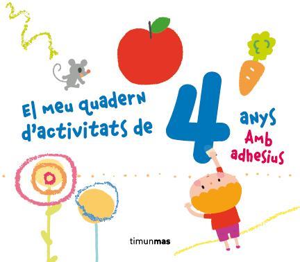 EL MEU QUADERN D'ACTIVITATS +4 | 9788490572863 | DIVERSOS AUTORS | Llibreria La Font de Mimir - Llibreria online Barcelona - Comprar llibres català i castellà