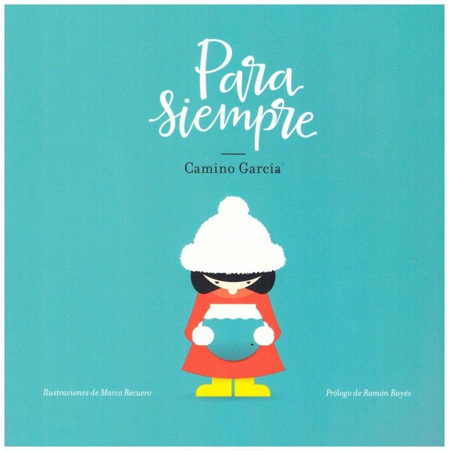 PARA SIEMPRE | 9788409106844 | GARCÍA CALLEJA, CAMINO | Llibreria La Font de Mimir - Llibreria online Barcelona - Comprar llibres català i castellà