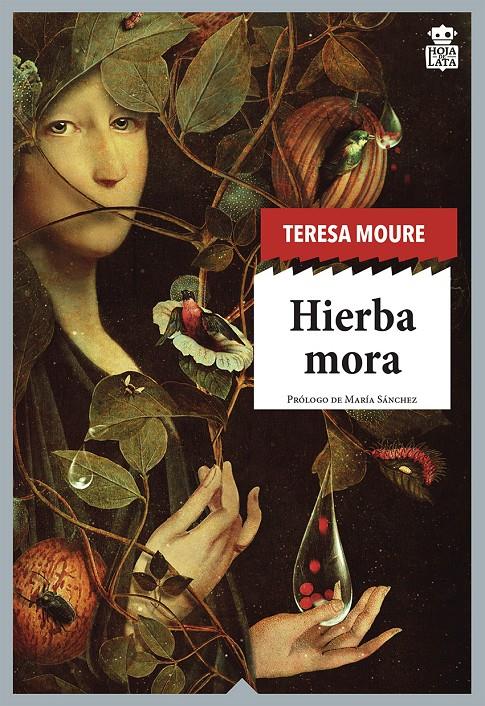 HIERBA MORA | 9788416537822 | MOURE PEREIRO, TERESA | Llibreria La Font de Mimir - Llibreria online Barcelona - Comprar llibres català i castellà