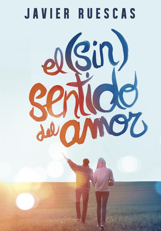 EL (SIN)SENTIDO DEL AMOR | 9788490434345 | RUESCAS,JAVIER | Llibreria La Font de Mimir - Llibreria online Barcelona - Comprar llibres català i castellà