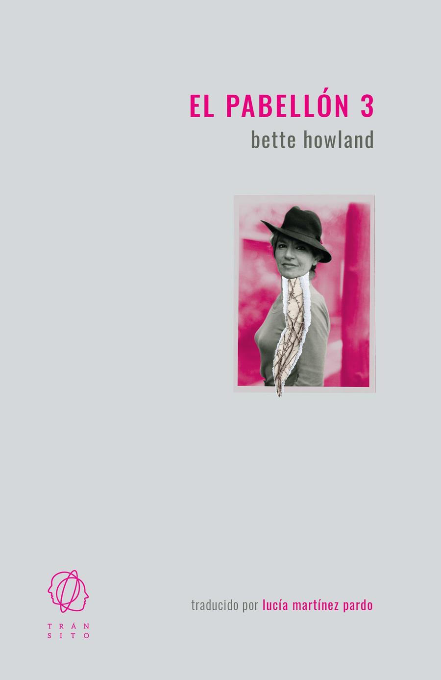 EL PABELLÓN 3 | 9788412512212 | HOWLAND, BETTE | Llibreria La Font de Mimir - Llibreria online Barcelona - Comprar llibres català i castellà
