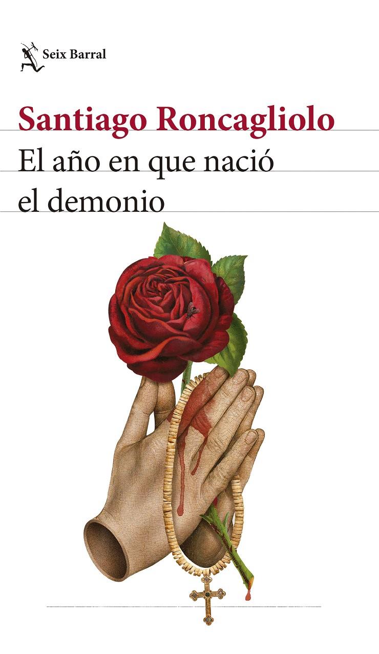 EL AÑO EN QUE NACIÓ EL DEMONIO | 9788432242526 | RONCAGLIOLO, SANTIAGO | Llibreria La Font de Mimir - Llibreria online Barcelona - Comprar llibres català i castellà