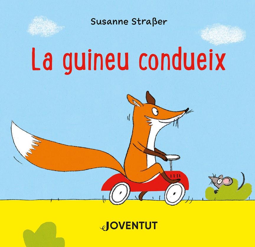 LA GUINEU CONDUEIX | 9788426147301 | SUSANNE STRAßER | Llibreria La Font de Mimir - Llibreria online Barcelona - Comprar llibres català i castellà